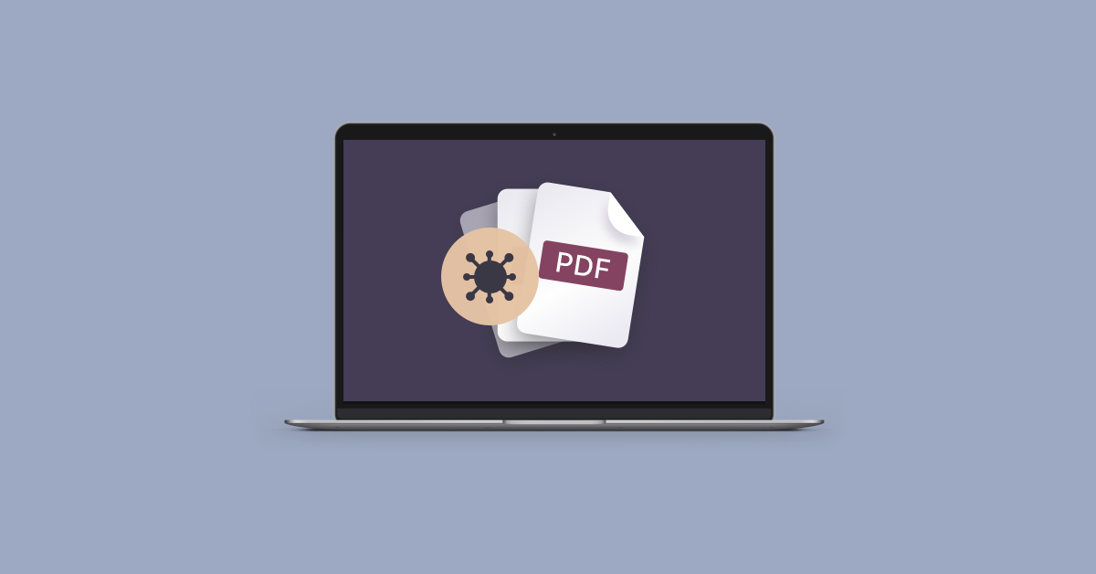 Can PDFs have viruses? Keep your files safe
