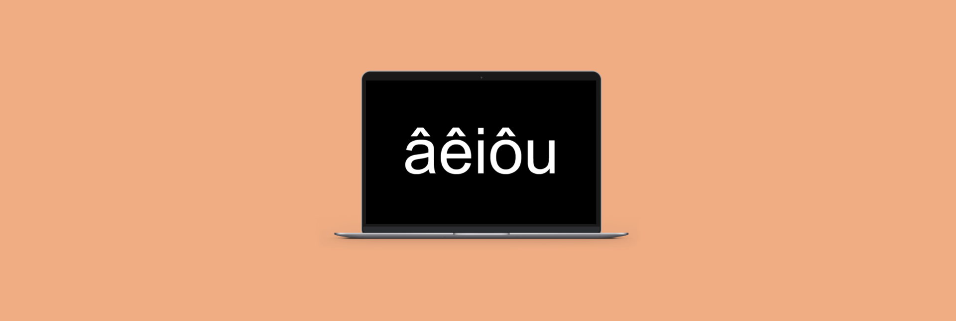 How to Type Letters with Accents on Mac