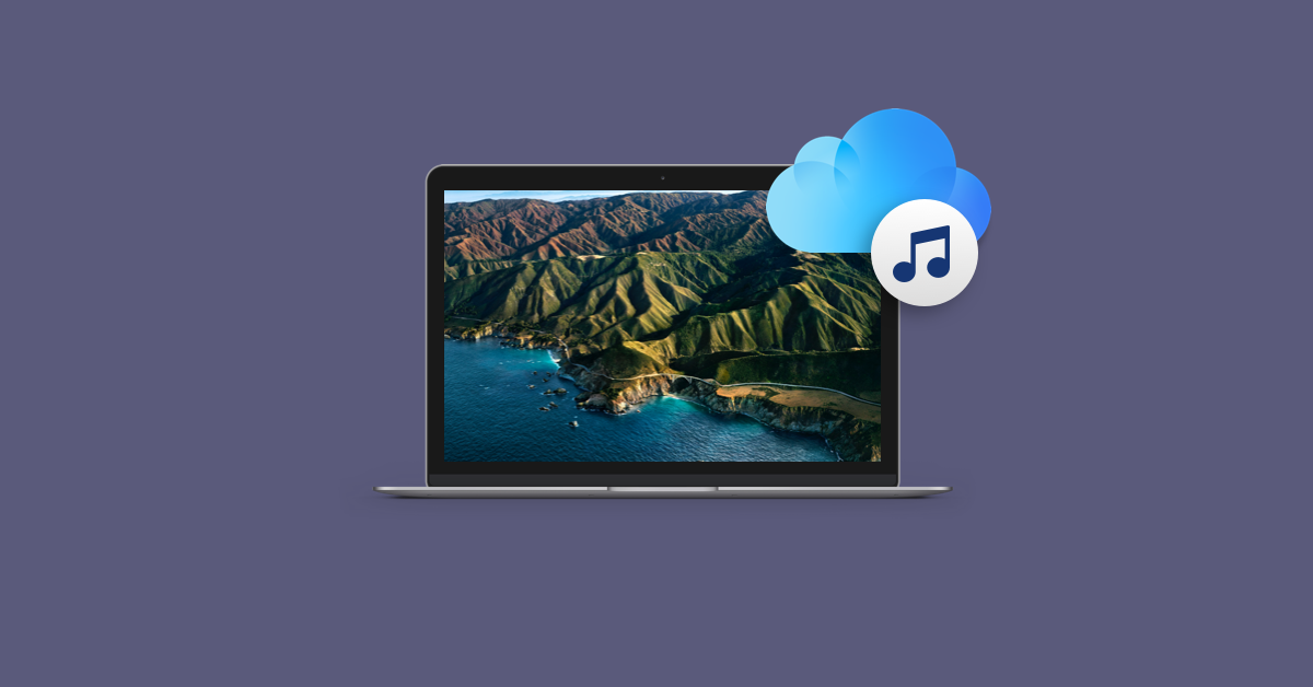 How To Use Your ICloud Music Library On Mac – Setapp