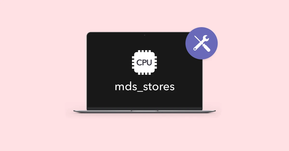 Mds_Stores High CPU Usage[All You Should Know] - EaseUS